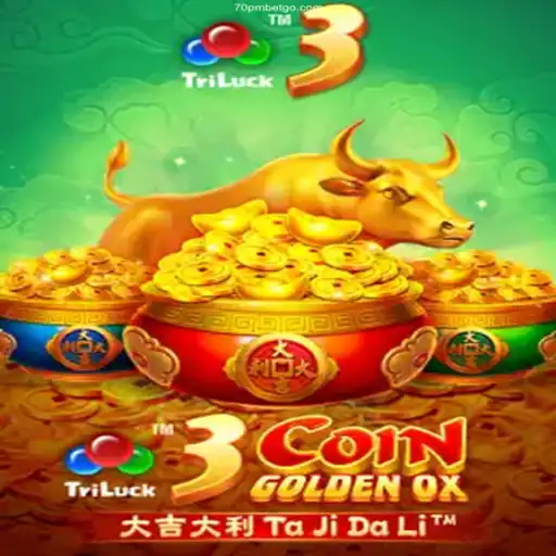 Immerse Yourself in 3CoinGoldenOX: The Thrilling Game Experience on 70PMBET
